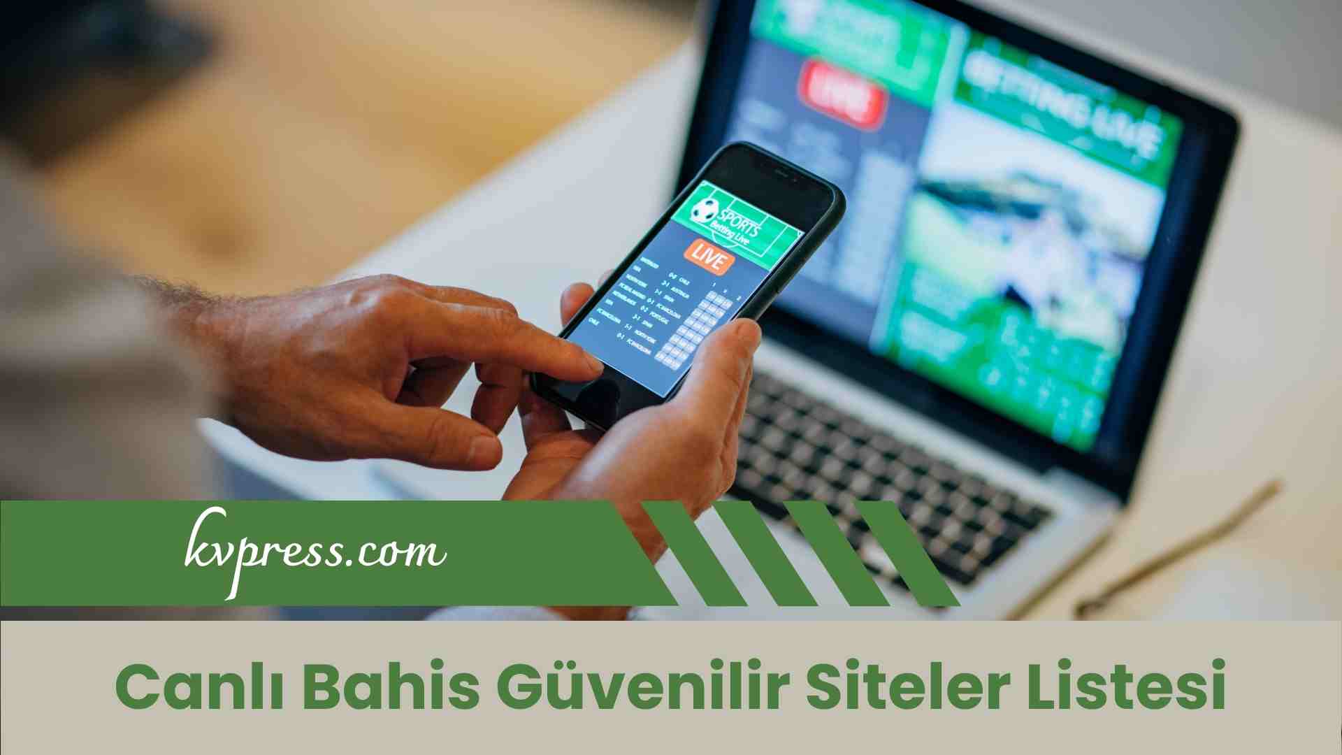 Canlı Bahis Güvenilir Siteler Listesi