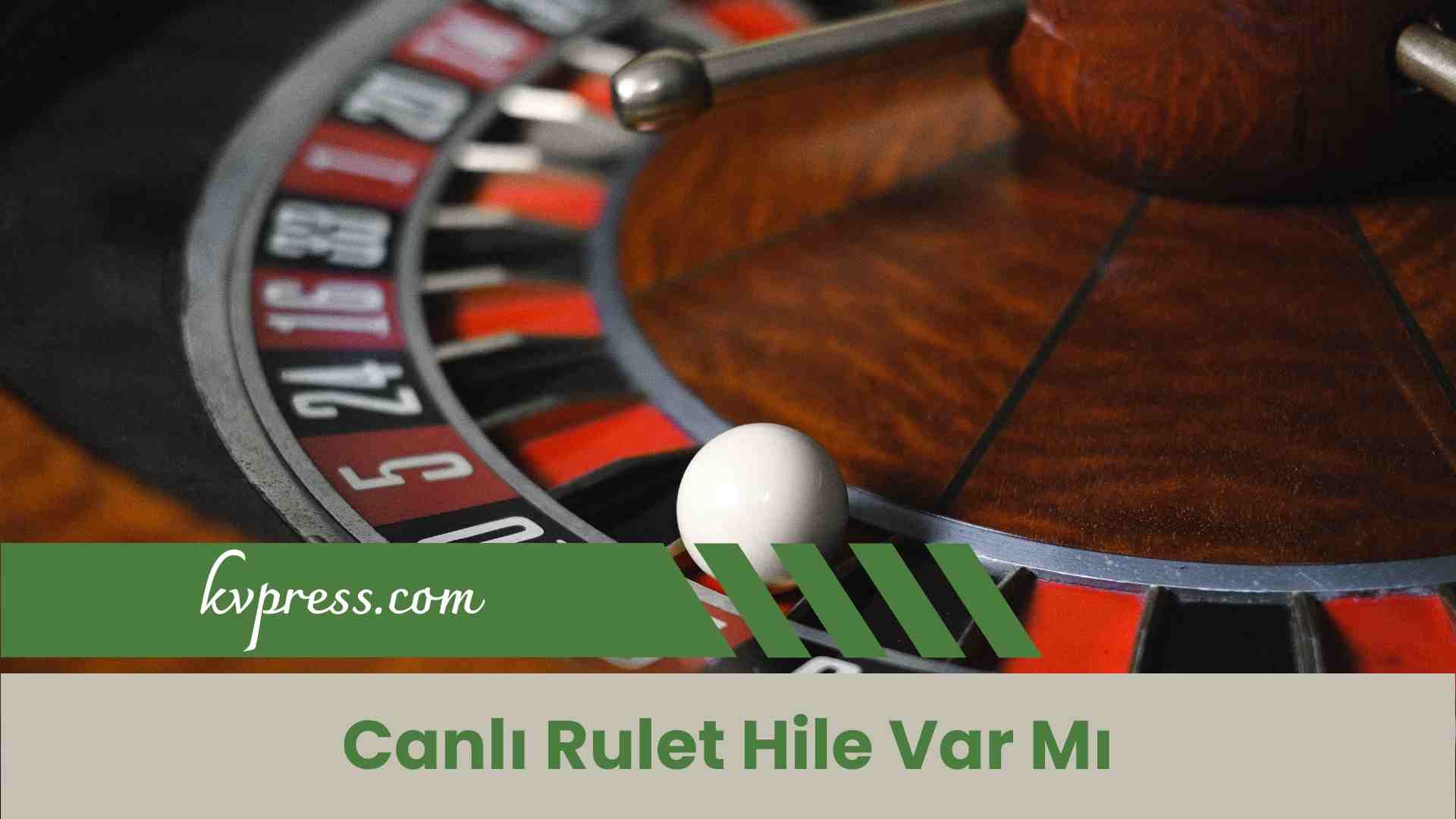 Canlı Rulet Hile Var Mı