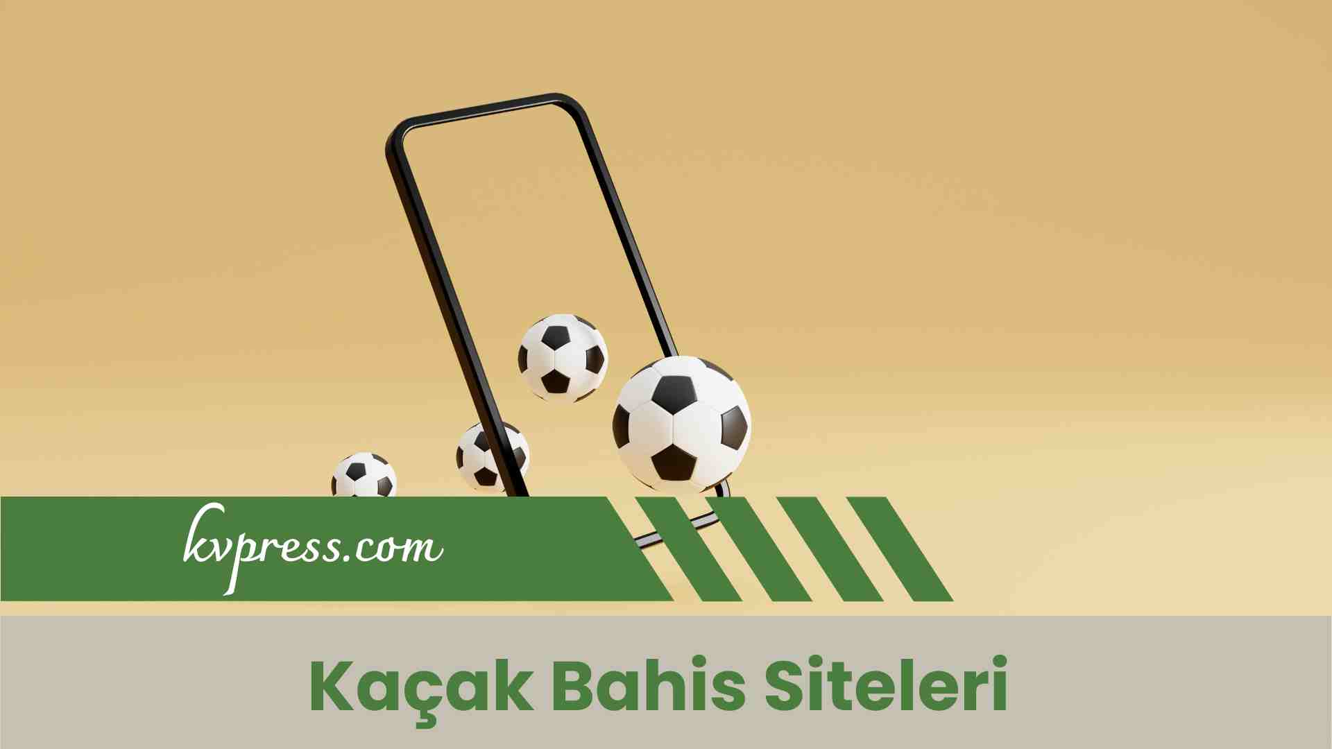 Kaçak Bahis Siteleri